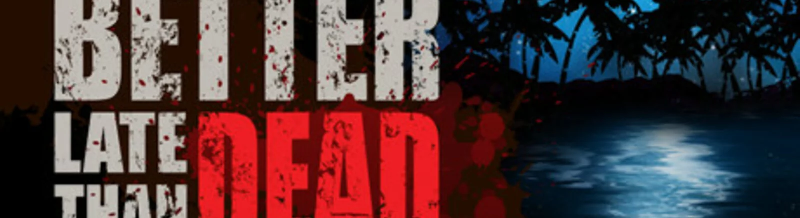 Trapaças para Better Late Than DEAD